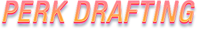 Perk drafting